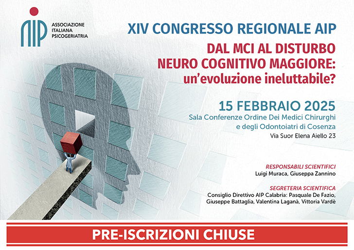 XIV CONGRESSO REGIONALE AIP. Dal MCI al disturbo neuro cognitivo maggiore: un'evoluzione ineluttabile?
